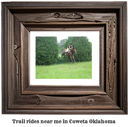 trail rides near me in Coweta, Oklahoma